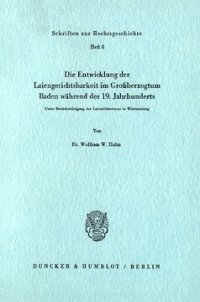 cover of the book Die Entwicklung der Laiengerichtsbarkeit im Großherzogtum Baden während des 19. Jahrhunderts: Unter Berücksichtigung des Laienrichtertums in Württemberg