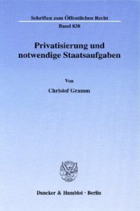 cover of the book Privatisierung und notwendige Staatsaufgaben