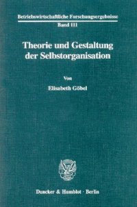 cover of the book Theorie und Gestaltung der Selbstorganisation