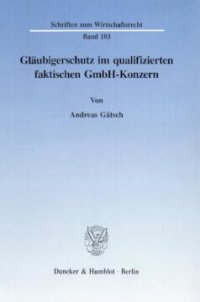 cover of the book Gläubigerschutz im qualifizierten faktischen GmbH-Konzern