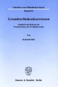 cover of the book Grundrechtskonkurrenzen: Zugleich ein Beitrag zur Normstruktur der Freiheitsrechte