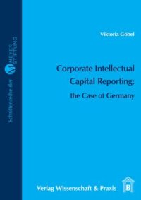 cover of the book Corporate Intellectual Capital Reporting: the Case of Germany