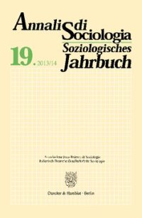 cover of the book Annali di Sociologia / Soziologisches Jahrbuch: Bd. 19 (2013/14). Valori a confronto: aree culturali tedesca e italiana / Werte im Vergleich: Der deutsche bzw. italienische Kulturraum