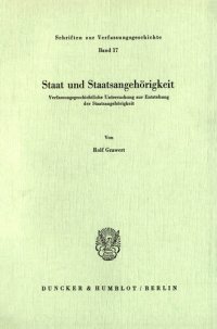 cover of the book Staat und Staatsangehörigkeit: Verfassungsgeschichtliche Untersuchung zur Entstehung der Staatsangehörigkeit