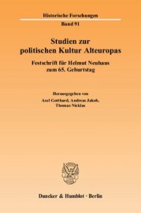 cover of the book Studien zur politischen Kultur Alteuropas: Festschrift für Helmut Neuhaus zum 65. Geburtstag