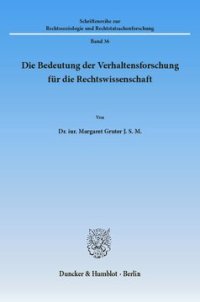 cover of the book Die Bedeutung der Verhaltensforschung für die Rechtswissenschaft