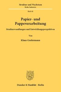 cover of the book Papier- und Pappeverarbeitung: Strukturwandlungen und Entwicklungsperspektiven