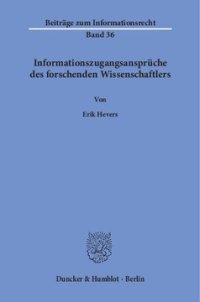 cover of the book Informationszugangsansprüche des forschenden Wissenschaftlers