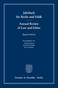 cover of the book Jahrbuch für Recht und Ethik / Annual Review of Law and Ethics: Bd. 19 (2011). Themenschwerpunkt: Politische Ethik / Political Ethics