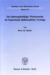 cover of the book Der planungsbedingte Wertzuwachs als Gegenstand städtebaulicher Verträge