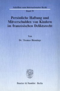 cover of the book Persönliche Haftung und Mitverschulden von Kindern im französischen Deliktsrecht