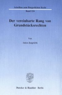 cover of the book Der vereinbarte Rang von Grundstücksrechten