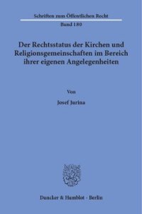 cover of the book Der Rechtsstatus der Kirchen und Religionsgemeinschaften im Bereich ihrer eigenen Angelegenheiten