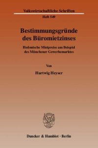 cover of the book Bestimmungsgründe des Büromietzinses: Hedonische Mietpreise am Beispiel des Münchener Gewerbemarktes