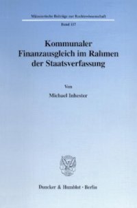 cover of the book Kommunaler Finanzausgleich im Rahmen der Staatsverfassung