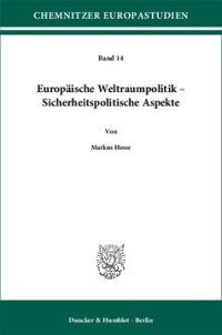 cover of the book Europäische Weltraumpolitik – Sicherheitspolitische Aspekte