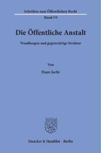 cover of the book Die Öffentliche Anstalt: Wandlungen und gegenwärtige Struktur