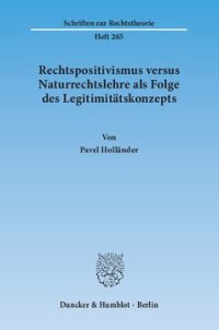 cover of the book Rechtspositivismus versus Naturrechtslehre als Folge des Legitimitätskonzepts