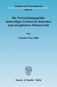 cover of the book Die Verwechslungsgefahr mehrteiliger Zeichen im deutschen und europäischen Markenrecht