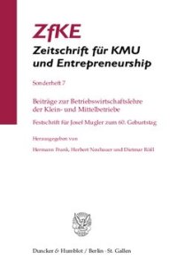 cover of the book Beiträge zur Betriebswirtschaftslehre der Klein- und Mittelbetriebe: Festschrift für Josef Mugler zum 60. Geburtstag