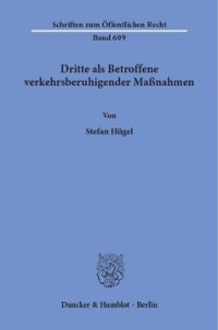 cover of the book Dritte als Betroffene verkehrsberuhigender Maßnahmen