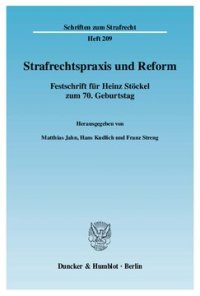 cover of the book Strafrechtspraxis und Reform: Festschrift für Heinz Stöckel zum 70. Geburtstag