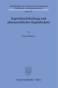 cover of the book Kapitalmarkthaftung und aktienrechtlicher Kapitalschutz