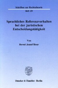 cover of the book Sprachliches Referenzverhalten bei der juristischen Entscheidungstätigkeit