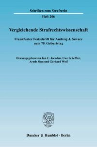 cover of the book Vergleichende Strafrechtswissenschaft: Frankfurter Festschrift für Andrzej J. Szwarc zum 70. Geburtstag