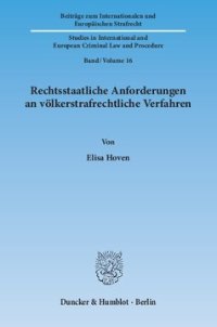 cover of the book Rechtsstaatliche Anforderungen an völkerstrafrechtliche Verfahren