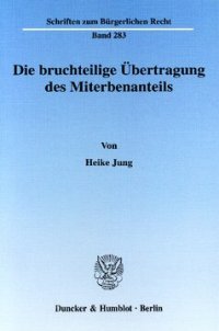 cover of the book Die bruchteilige Übertragung des Miterbenanteils