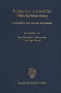 cover of the book Beiträge zur angewandten Wirtschaftsforschung: Festschrift für Karl Heinrich Oppenländer