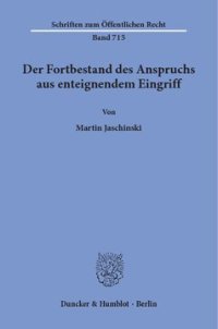 cover of the book Der Fortbestand des Anspruchs aus enteignendem Eingriff