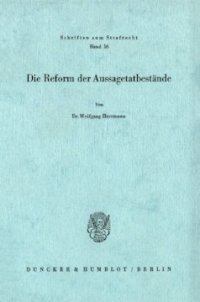 cover of the book Die Reform der Aussagetatbestände