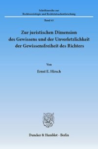 cover of the book Zur juristischen Dimension des Gewissens und der Unverletzlichkeit der Gewissensfreiheit des Richters