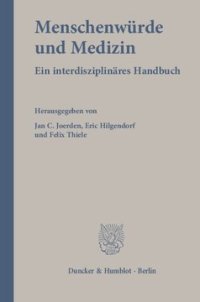 cover of the book Menschenwürde und Medizin: Ein interdisziplinäres Handbuch