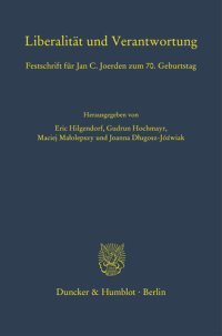 cover of the book Liberalität und Verantwortung: Festschrift für Jan C. Joerden zum 70. Geburtstag