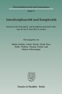 cover of the book Interdisziplinarität und Komplexität: Konferenz für Wirtschafts- und Sozialkybernetik KyWi 2012 vom 28. bis 29. Juni 2012 in Aachen