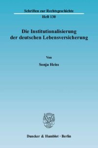 cover of the book Die Institutionalisierung der deutschen Lebensversicherung