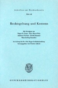 cover of the book Rechtsgeltung und Konsens: Im Auftrag der Dr. Otto Bagge-Gedächtnisstiftung