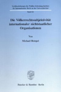 cover of the book Die Völkerrechtssubjektivität internationaler nichtstaatlicher Organisationen