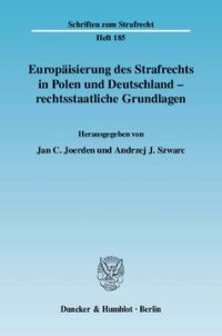 cover of the book Europäisierung des Strafrechts in Polen und Deutschland - rechtsstaatliche Grundlagen