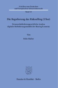 cover of the book Die Regulierung des Rideselling (Uber): Personenbeförderungsrechtliche Analyse digitaler Beförderungsmodelle der Sharing Economy