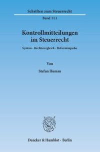 cover of the book Kontrollmitteilungen im Steuerrecht: System – Rechtsvergleich – Reformimpulse