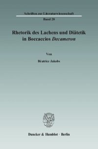 cover of the book Rhetorik des Lachens und Diätetik in Boccaccios »Decameron«