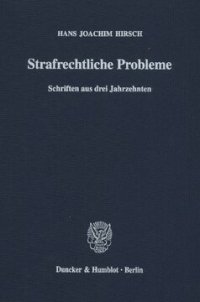 cover of the book Strafrechtliche Probleme: Schriften aus drei Jahrzehnten. Hrsg. von Günter Kohlmann