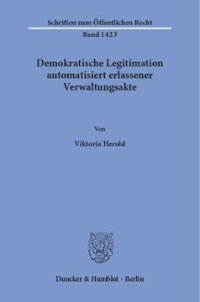 cover of the book Demokratische Legitimation automatisiert erlassener Verwaltungsakte