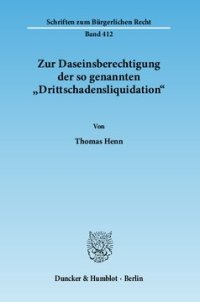 cover of the book Zur Daseinsberechtigung der so genannten »Drittschadensliquidation«