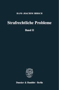 cover of the book Strafrechtliche Probleme: Band II. Hrsg. von Hans Lilie