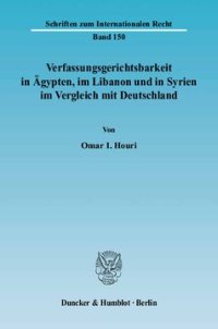 cover of the book Verfassungsgerichtsbarkeit in Ägypten, im Libanon und in Syrien im Vergleich mit Deutschland